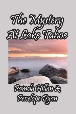 Misterul de la lacul Tahoe - The Mystery At Lake Tahoe