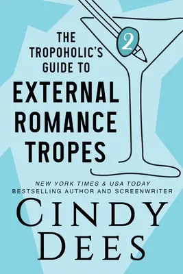 Ghidul tropoholic al tropiilor romantice externe - The Tropoholic's Guide to External Romance Tropes