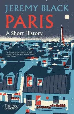 Paris: O scurtă istorie - Paris: A Short History
