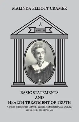 DECLARAȚII DE BAZĂ și tratamentul sanitar al adevărului. - BASIC STATEMENTS and Health Treatment of Truth.
