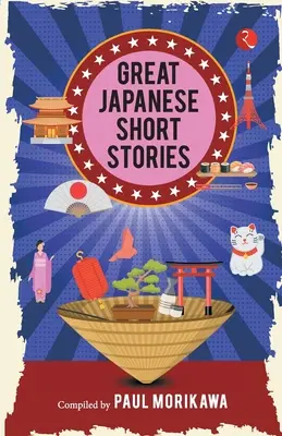 Mari povestiri japoneze scurte - Great Japanese Short Stories