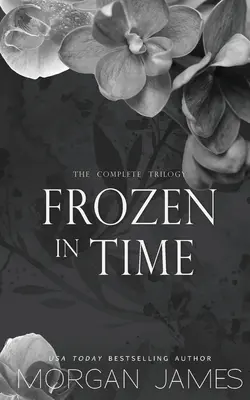 Înghețată în timp: Trilogia completă - Frozen in Time: The Complete Trilogy