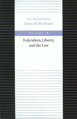 Federalism, libertate și lege - Federalism, Liberty, and the Law