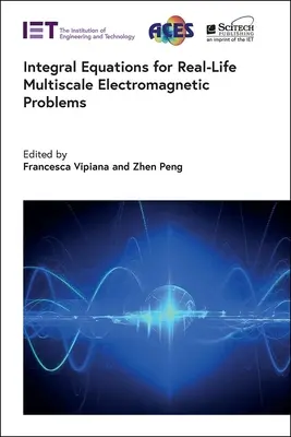 Ecuații integrale pentru probleme electromagnetice la scară multiplă din viața reală - Integral Equations for Real-Life Multiscale Electromagnetic Problems