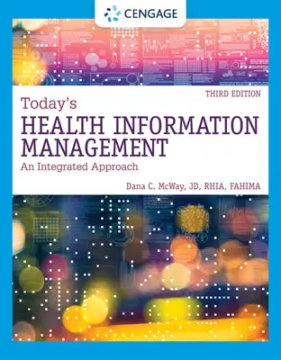 Managementul informației medicale de astăzi: O Abordare Integrată - Today's Health Information Management: An Integrated Approach