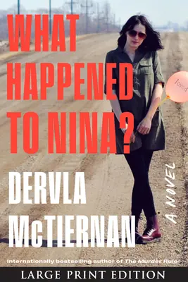 What Happened to Nina? Un thriller - What Happened to Nina?: A Thriller