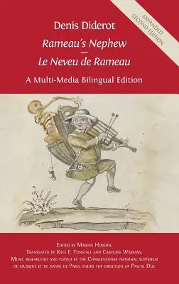 Denis Diderot „Nepotul lui Rameau” - „Le Neveu de Rameau”: A Multi-Media Bilingual Edition - Denis Diderot 'Rameau's Nephew' - 'Le Neveu de Rameau': A Multi-Media Bilingual Edition