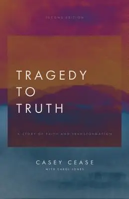 De la tragedie la adevăr: o poveste de credință și transformare - Tragedy to Truth: A Story of Faith and Transformation