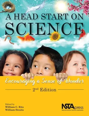A Head Start on Science: Încurajarea unui simț al minunii - A Head Start on Science: Encouraging a Sense of Wonder