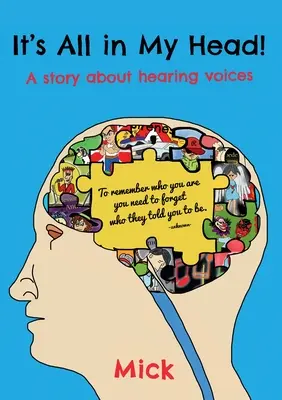 Totul este în capul meu! - It's all in my head!