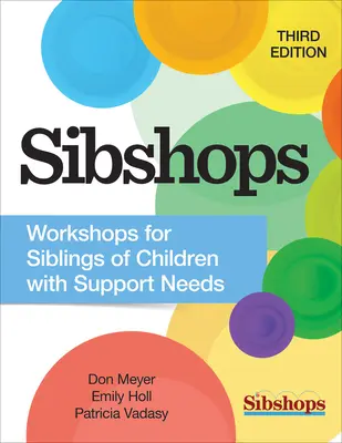 Sibshops: Ateliere pentru frații copiilor cu nevoi de sprijin - Sibshops: Workshops for Siblings of Children with Support Needs