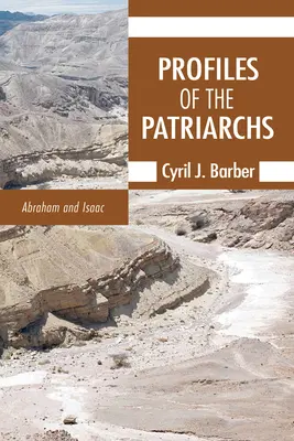Profilurile patriarhilor, volumul 1 - Profiles of the Patriarchs, Volume 1