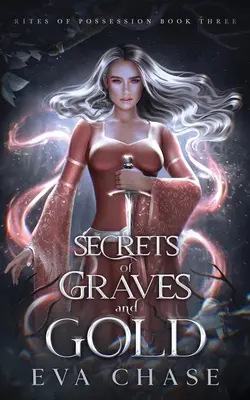 Secretele mormintelor și ale aurului - Secrets of Graves and Gold