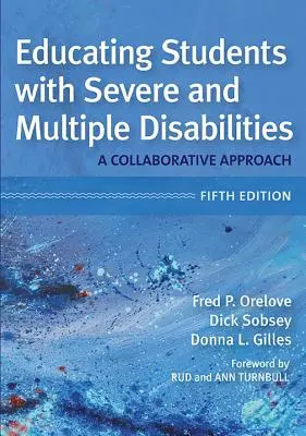 Educarea elevilor cu dizabilități severe și multiple - Educating Students with Severe and Multiple Disabilities