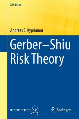 Teoria riscului Gerber-Shiu - Gerber-Shiu Risk Theory