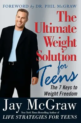 Soluția finală de greutate pentru adolescenți - Ultimate Weight Solution for Teens