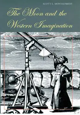 Luna și imaginația occidentală - The Moon and the Western Imagination