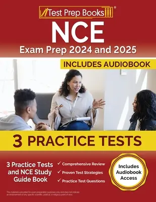 NCE Exam Prep 2024 și 2025: 3 teste practice și carte de ghid de studiu NCE [include acces la audiobook] - NCE Exam Prep 2024 and 2025: 3 Practice Tests and NCE Study Guide Book [Includes Audiobook Access]