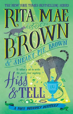 Hiss & Tell: Un mister al doamnei Murphy - Hiss & Tell: A Mrs. Murphy Mystery