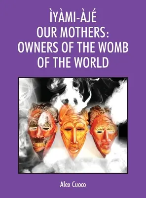 ymi-j Mamele noastre: Proprietarii pântecelui lumii - ymi-j Our Mothers: Owners of the Womb of the World