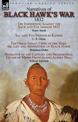 Narațiuni din războiul lui Black Hawk, 1832 - Narratives of Black Hawk's War, 1832
