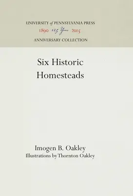Șase gospodării istorice - Six Historic Homesteads