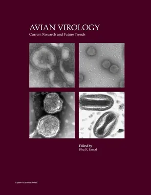 Virologia aviară: Cercetări actuale și tendințe viitoare - Avian Virology: Current Research and Future Trends