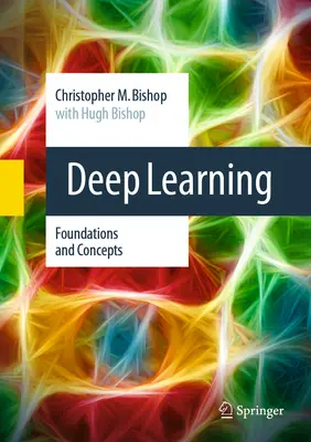 Învățarea profundă: Fundamente și concepte - Deep Learning: Foundations and Concepts