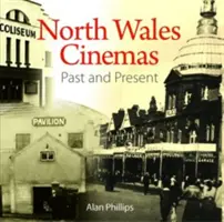 Compact Wales: Cinematografele din nordul Țării Galilor - trecut și prezent - Compact Wales: North Wales Cinemas - Past and Present