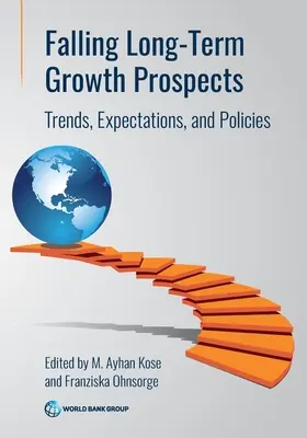 Scăderea perspectivelor de creștere pe termen lung - Falling Long-Term Growth Prospects