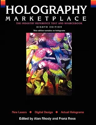 Holography MarketPlace - ediția a 8-a de text - Holography MarketPlace - 8th text edition