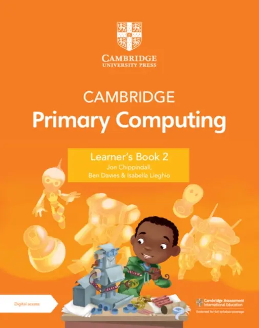 Cambridge Primary Computing Learner's Book 2 cu acces digital - Cambridge Primary Computing Learner's Book 2 with Digital Access