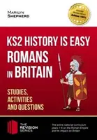 KS2 History is Easy: Romans in Britain (Studii, activități și întrebări) Achieve 100% - KS2 History is Easy: Romans in Britain (Studies, Activities & Questions) Achieve 100%