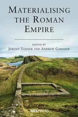 Materializarea Imperiului Roman - Materialising the Roman Empire