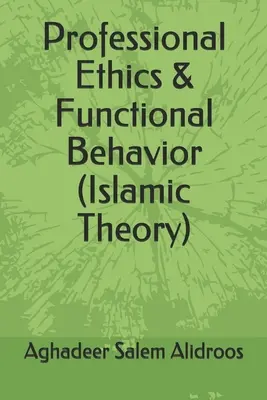 Etica profesională și comportamentul funcțional - Professional Ethics & Functional Behavior