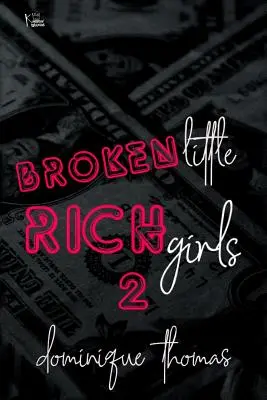Fetița bogată și distrusă 2 - Broken Little Rich Girl 2