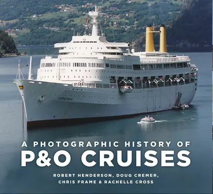 O istorie fotografică a croazierelor P&o - A Photographic History of P&o Cruises