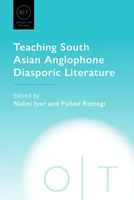 Predarea literaturii diasporice anglofone din Asia de Sud - Teaching South Asian Anglophone Diasporic Literature