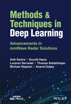 Metode și tehnici în învățarea profundă: Avansuri în soluțiile radar pe unde Mm - Methods and Techniques in Deep Learning: Advancements in Mmwave Radar Solutions