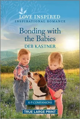 Legătura cu bebelușii: Un roman inspirațional înălțător - Bonding with the Babies: An Uplifting Inspirational Romance