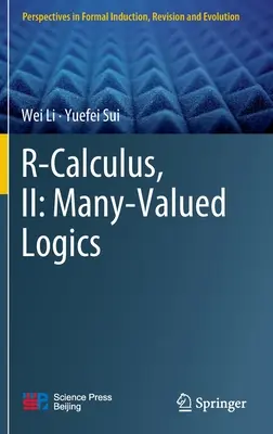 R-Calculus, II: Logica multor valori - R-Calculus, II: Many-Valued Logics