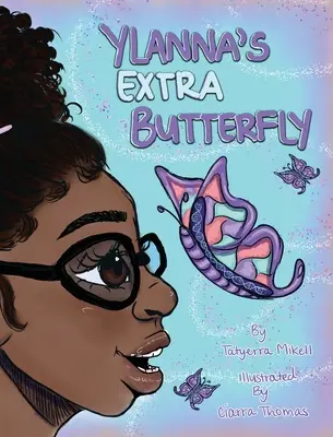 Fluturele suplimentar al Ylannei - Ylanna's Extra Butterfly