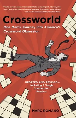 Crossworld: Călătoria unui om în obsesia americană a cuvintelor încrucișate - Crossworld: One Man's Journey into America's Crossword Obsession