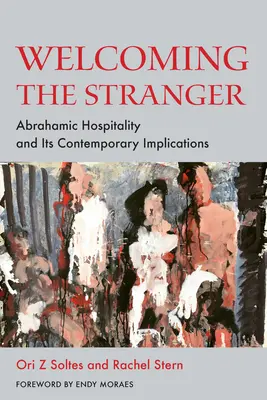 Welcoming the Stranger: Ospitalitatea avraamică și implicațiile sale contemporane - Welcoming the Stranger: Abrahamic Hospitality and Its Contemporary Implications