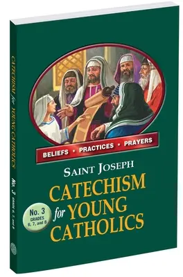 Catehismul Sfântului Iosif pentru tinerii catolici nr. 3 - St. Joseph Catechism for Young Catholics No. 3