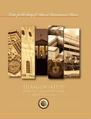 Programul de cartografiere și evoluția Hexagonului (KH-9) - Hexagon (KH-9) Mapping Program and Evolution
