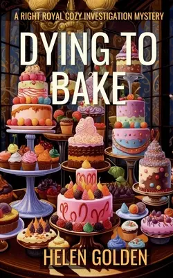 Mori de dorința de a coace - Dying To Bake