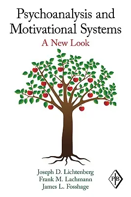Psihanaliza și sistemele motivaționale: O nouă privire - Psychoanalysis and Motivational Systems: A New Look
