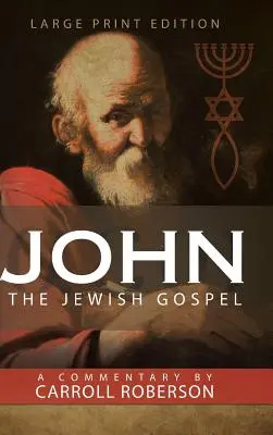 Ioan Evanghelia evreiască - John The Jewish Gospel