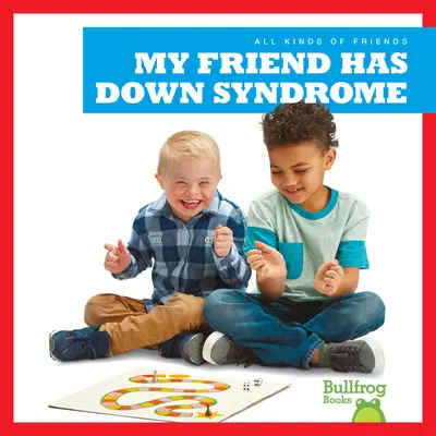 Prietenul meu are sindromul Down - My Friend Has Down Syndrome
